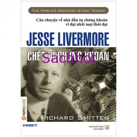   Chết Vì Chứng Khoán: Jesse Livermore